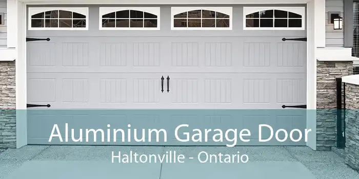 Aluminium Garage Door Haltonville - Ontario