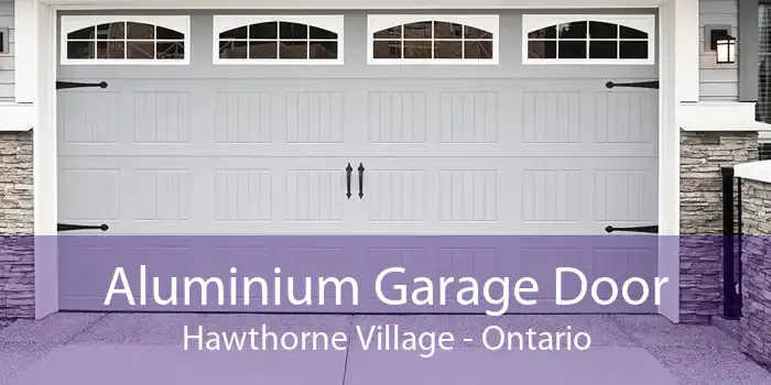 Aluminium Garage Door Hawthorne Village - Ontario