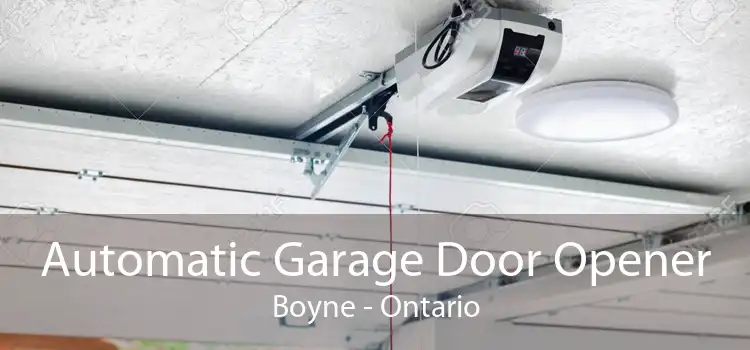 Automatic Garage Door Opener Boyne - Ontario