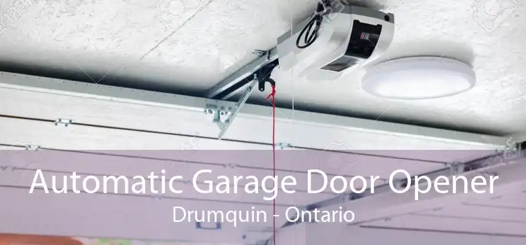 Automatic Garage Door Opener Drumquin - Ontario