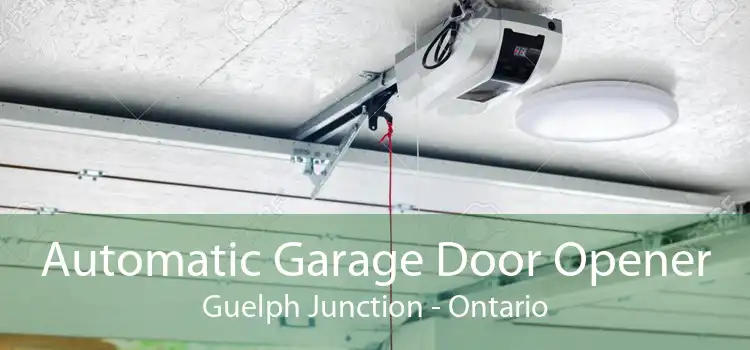 Automatic Garage Door Opener Guelph Junction - Ontario