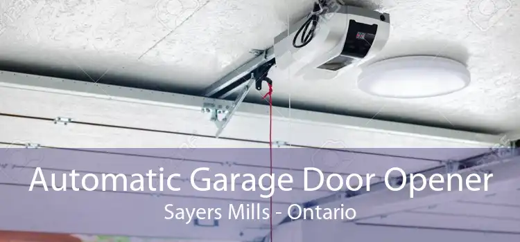 Automatic Garage Door Opener Sayers Mills - Ontario