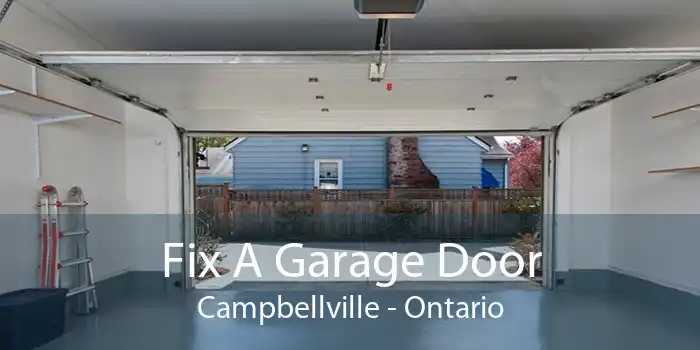 Fix A Garage Door Campbellville - Ontario