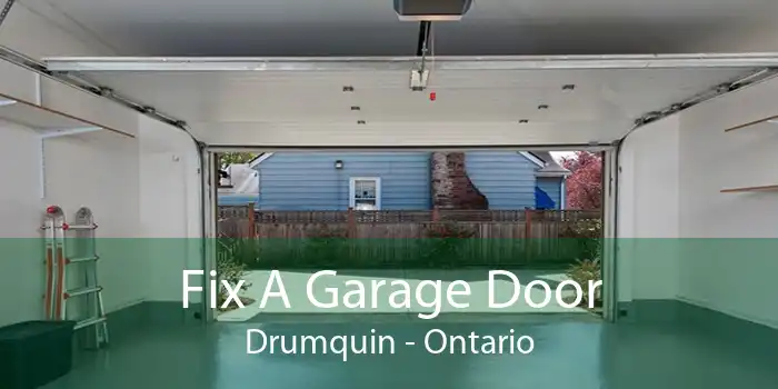 Fix A Garage Door Drumquin - Ontario
