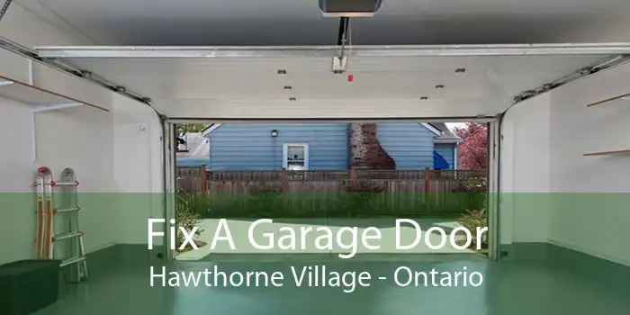 Fix A Garage Door Hawthorne Village - Ontario
