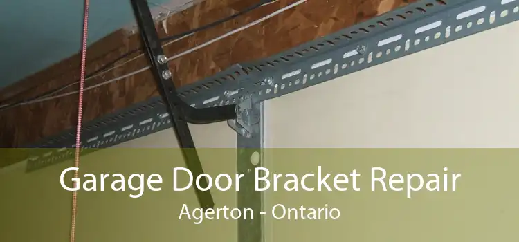 Garage Door Bracket Repair Agerton - Ontario