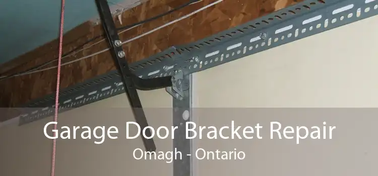 Garage Door Bracket Repair Omagh - Ontario