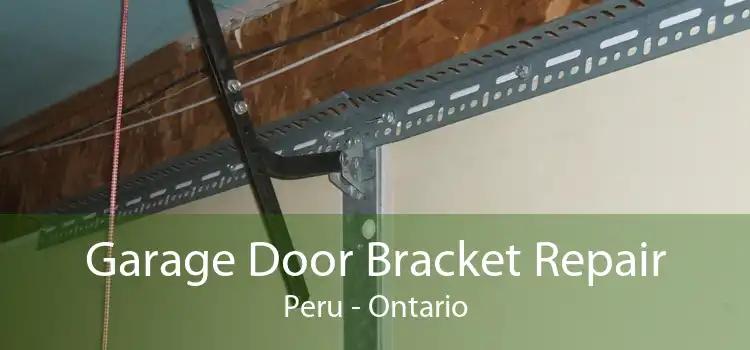 Garage Door Bracket Repair Peru - Ontario