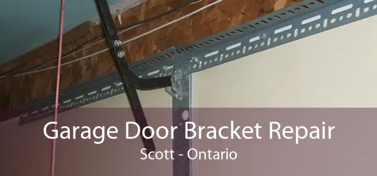 Garage Door Bracket Repair Scott - Ontario
