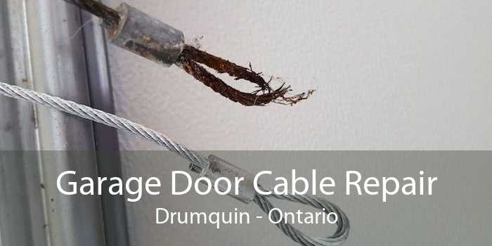 Garage Door Cable Repair Drumquin - Ontario