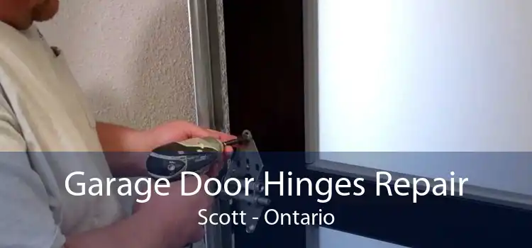 Garage Door Hinges Repair Scott - Ontario