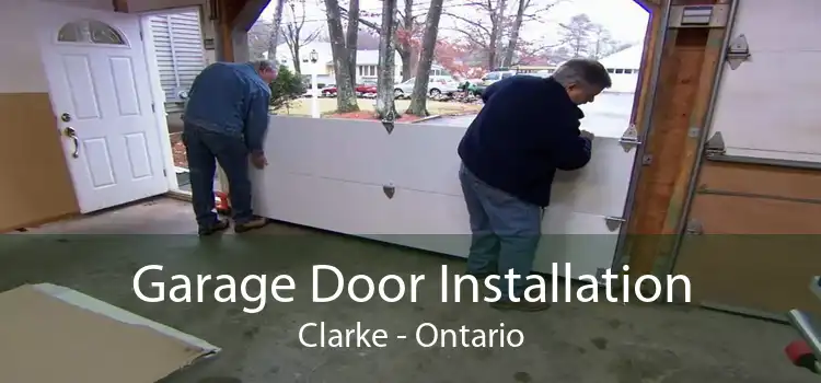 Garage Door Installation Clarke - Ontario