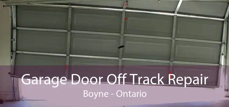 Garage Door Off Track Repair Boyne - Ontario