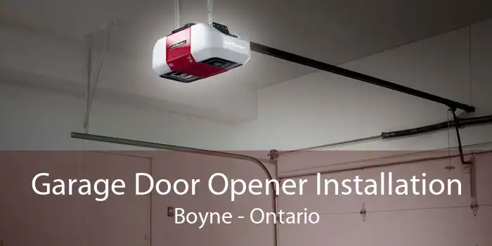 Garage Door Opener Installation Boyne - Ontario
