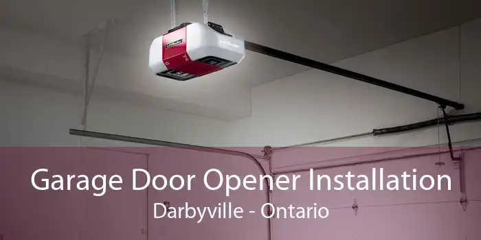 Garage Door Opener Installation Darbyville - Ontario