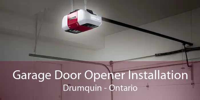 Garage Door Opener Installation Drumquin - Ontario