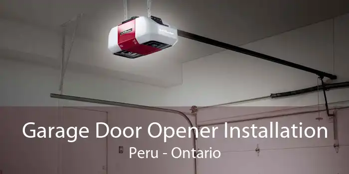 Garage Door Opener Installation Peru - Ontario