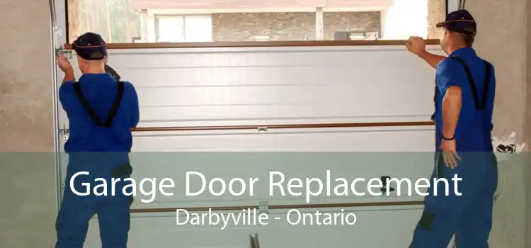 Garage Door Replacement Darbyville - Ontario