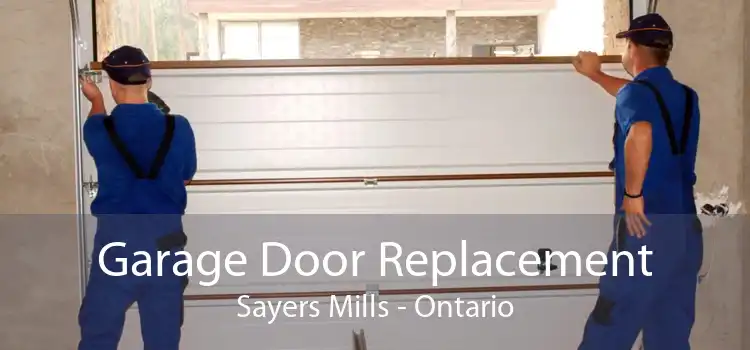 Garage Door Replacement Sayers Mills - Ontario