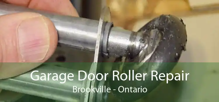 Garage Door Roller Repair Brookville - Ontario