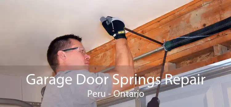 Garage Door Springs Repair Peru - Ontario