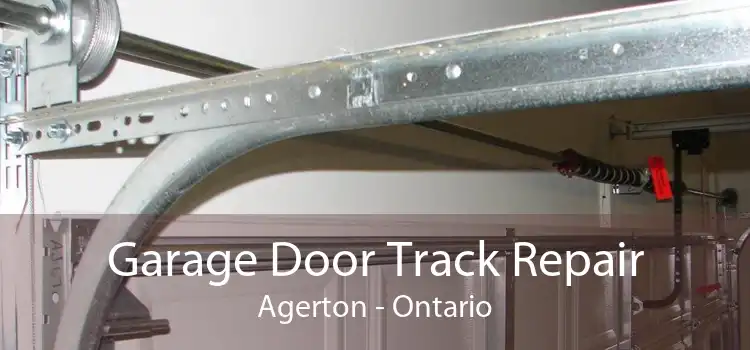 Garage Door Track Repair Agerton - Ontario