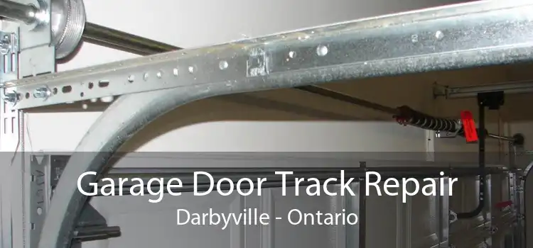 Garage Door Track Repair Darbyville - Ontario