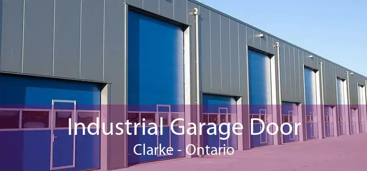 Industrial Garage Door Clarke - Ontario