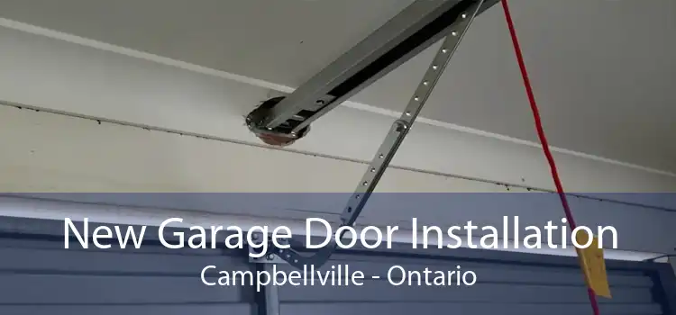 New Garage Door Installation Campbellville - Ontario