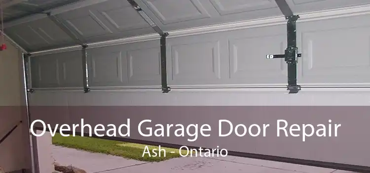 Overhead Garage Door Repair Ash - Ontario