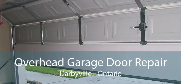 Overhead Garage Door Repair Darbyville - Ontario
