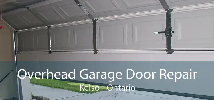 Overhead Garage Door Repair Kelso - Ontario