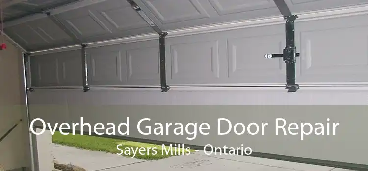 Overhead Garage Door Repair Sayers Mills - Ontario
