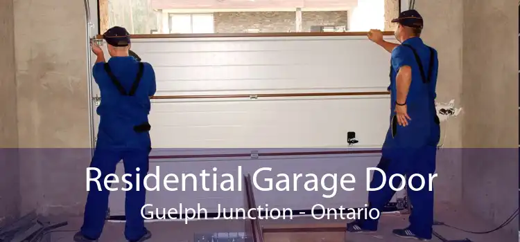 Residential Garage Door Guelph Junction - Ontario