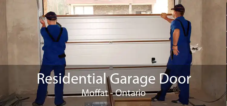 Residential Garage Door Moffat - Ontario