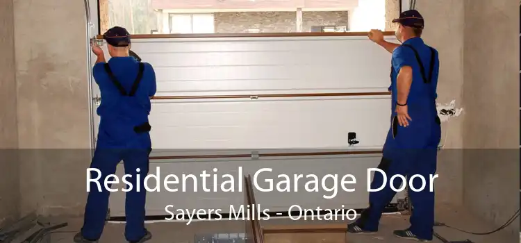 Residential Garage Door Sayers Mills - Ontario