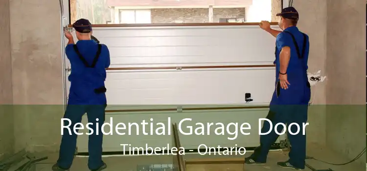 Residential Garage Door Timberlea - Ontario