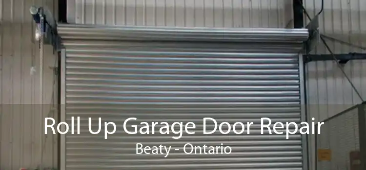 Roll Up Garage Door Repair Beaty - Ontario