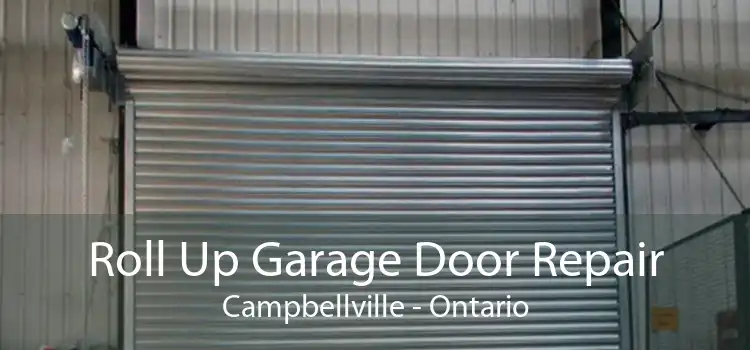 Roll Up Garage Door Repair Campbellville - Ontario
