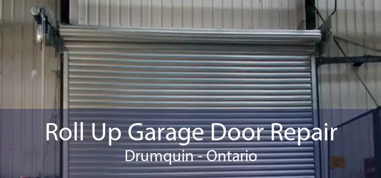 Roll Up Garage Door Repair Drumquin - Ontario