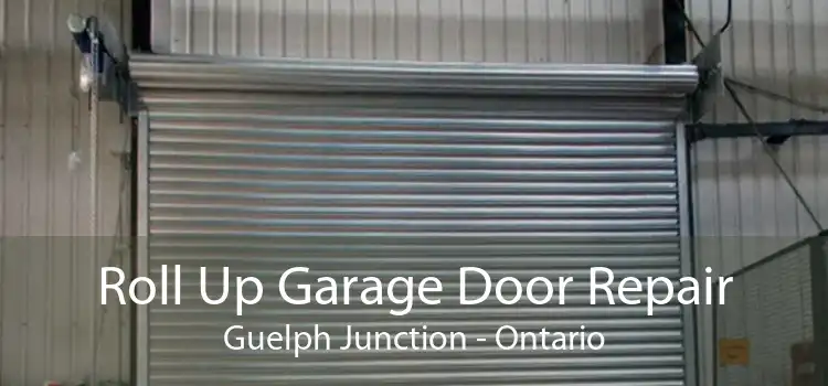 Roll Up Garage Door Repair Guelph Junction - Ontario