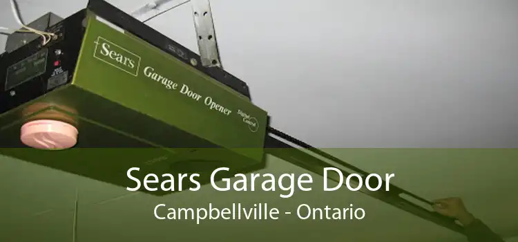 Sears Garage Door Campbellville - Ontario