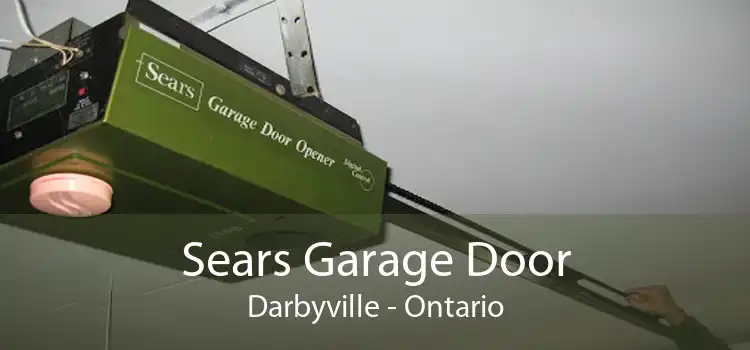 Sears Garage Door Darbyville - Ontario