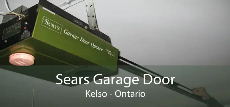 Sears Garage Door Kelso - Ontario
