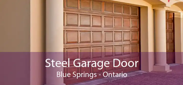Steel Garage Door Blue Springs - Ontario